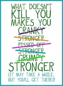 95103-what-doesn-t-kill-you-makes-you-stronger